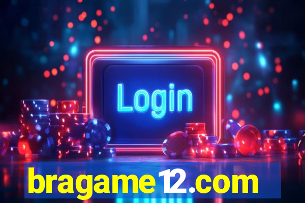 bragame12.com