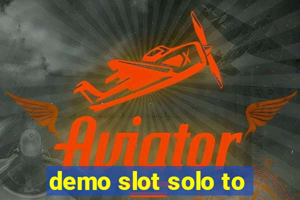 demo slot solo to