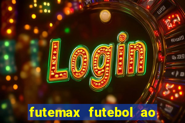 futemax futebol ao vivo real madrid