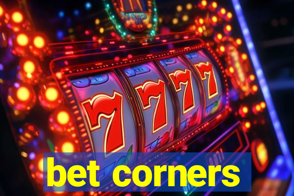 bet corners