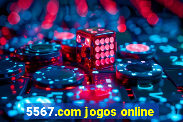 5567.com jogos online