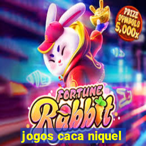 jogos caca niquel