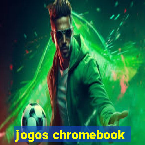 jogos chromebook