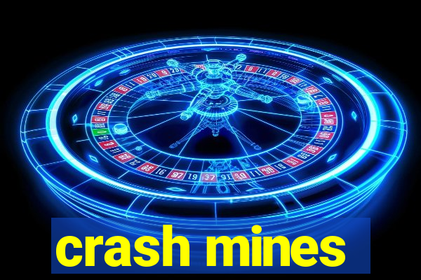 crash mines