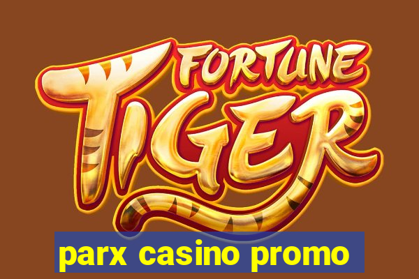 parx casino promo