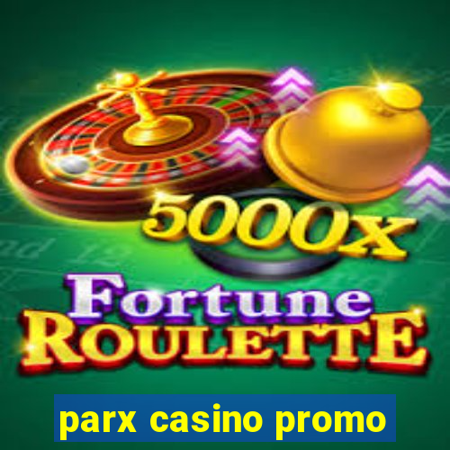 parx casino promo