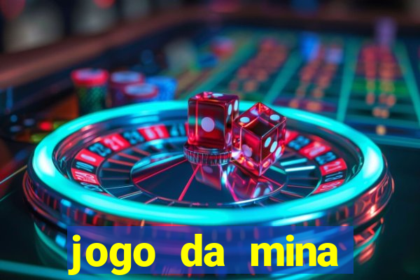 jogo da mina esporte da sorte