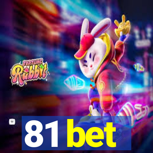 81 bet