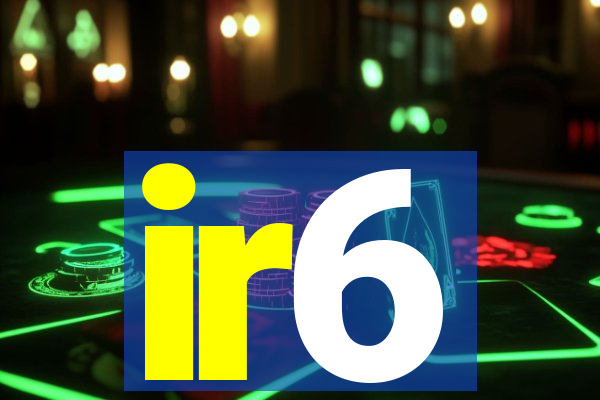 ir6