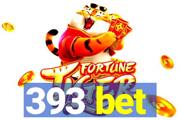 393 bet