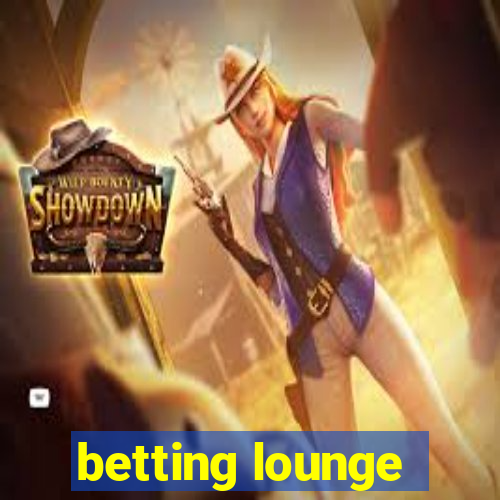 betting lounge