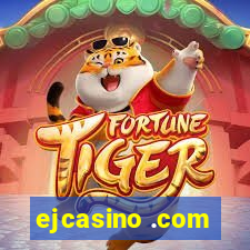 ejcasino .com