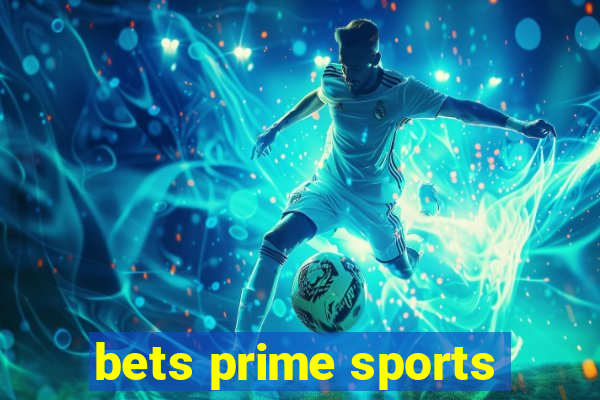 bets prime sports