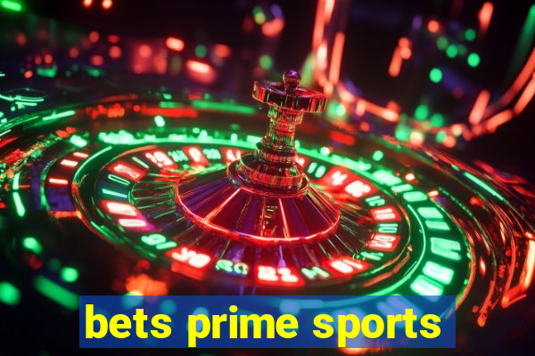 bets prime sports