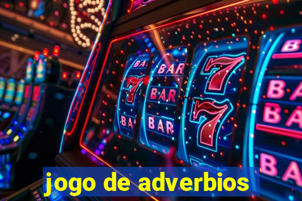 jogo de adverbios