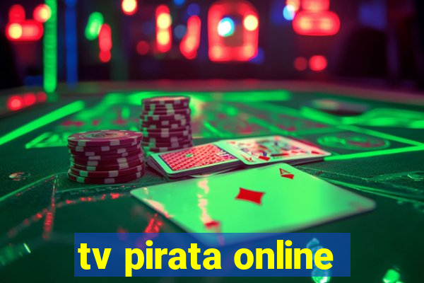 tv pirata online