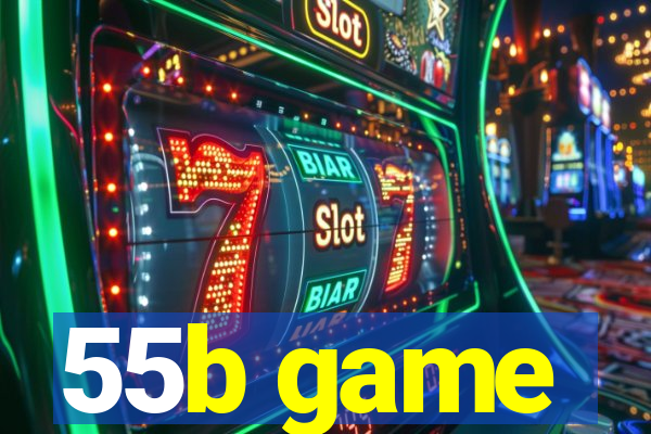 55b game