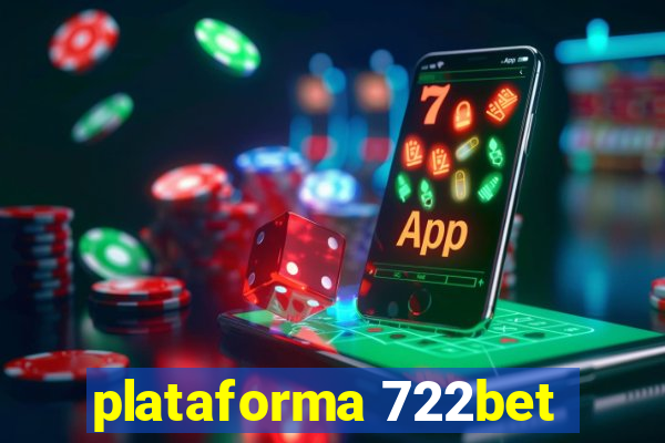 plataforma 722bet