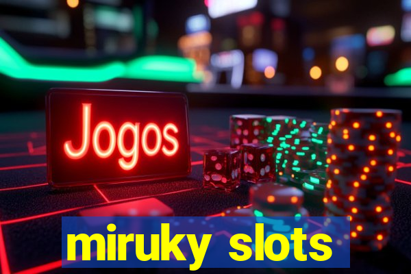 miruky slots