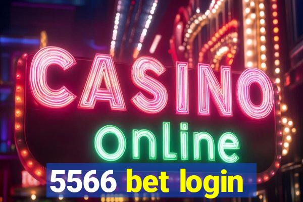 5566 bet login