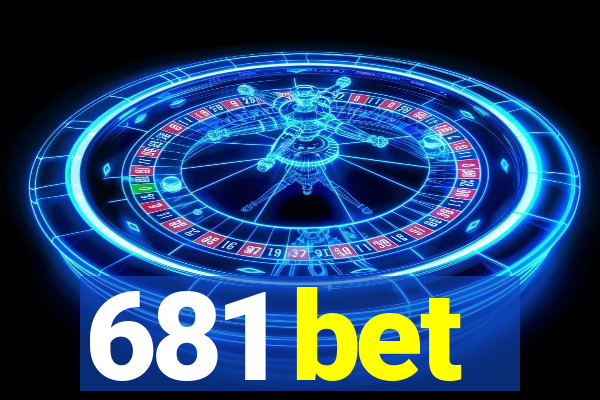 681 bet