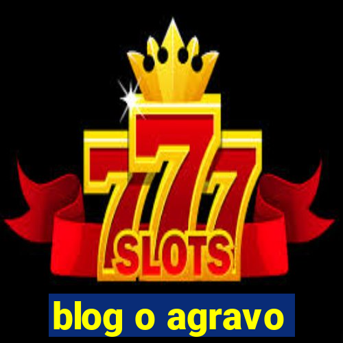 blog o agravo