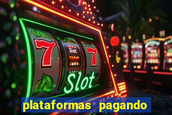 plataformas pagando no cadastro slots