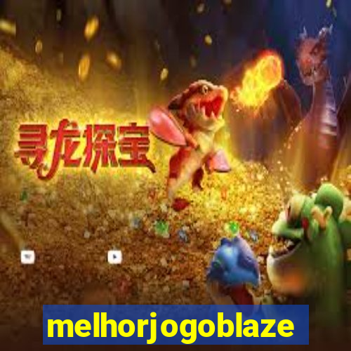 melhorjogoblaze