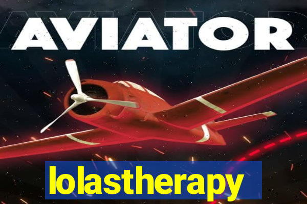 lolastherapy