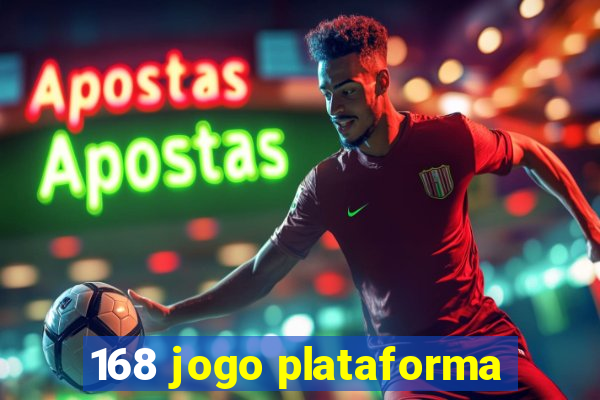 168 jogo plataforma