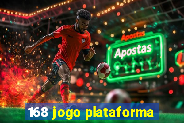 168 jogo plataforma