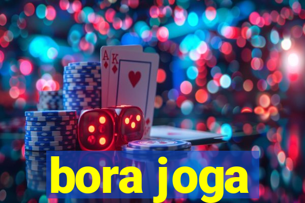 bora joga