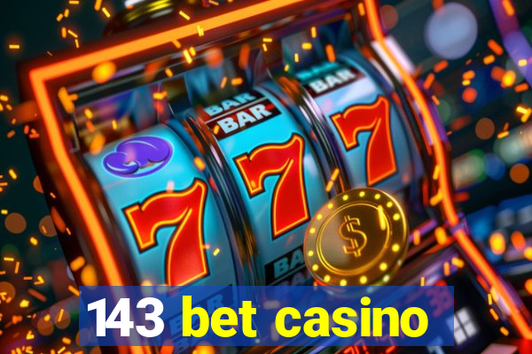 143 bet casino