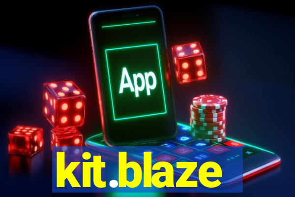 kit.blaze