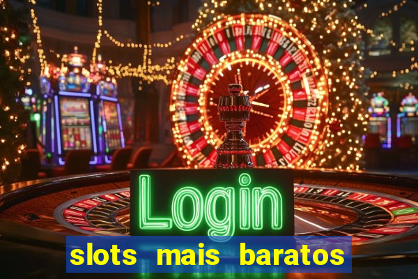 slots mais baratos da blaze