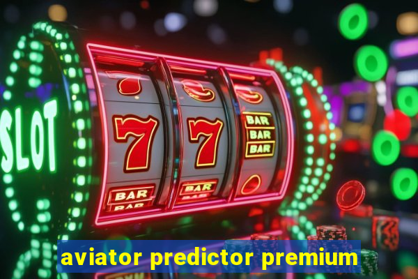 aviator predictor premium