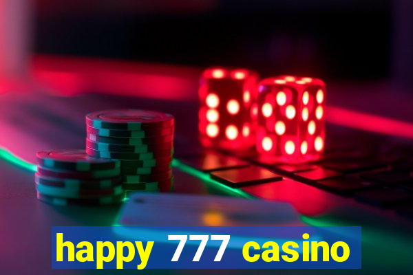 happy 777 casino