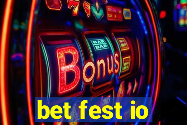 bet fest io