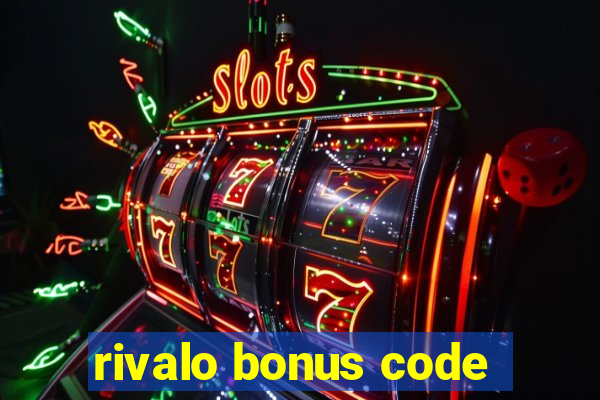 rivalo bonus code