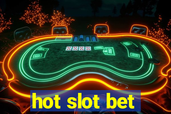 hot slot bet