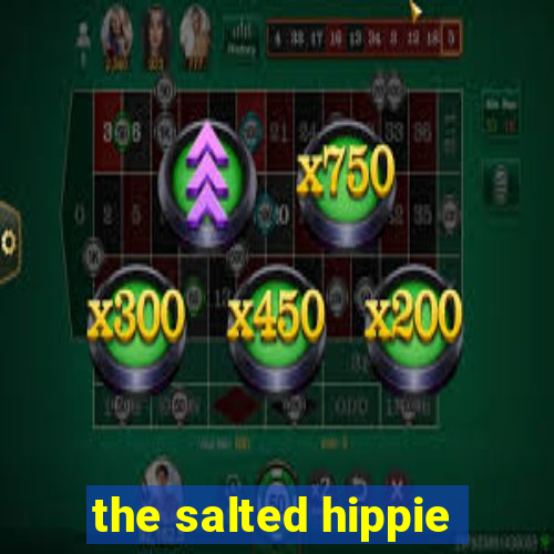 the salted hippie