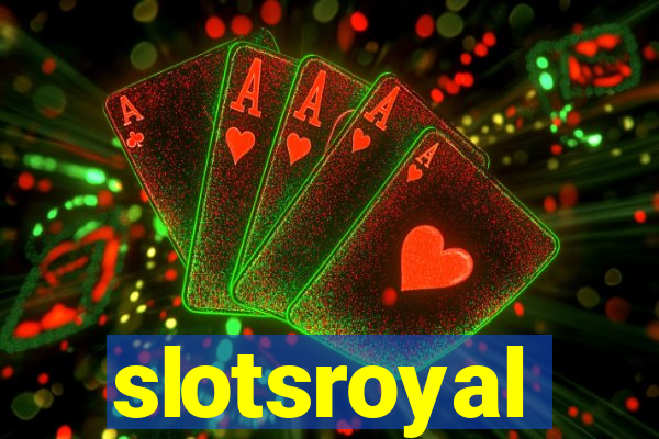 slotsroyal