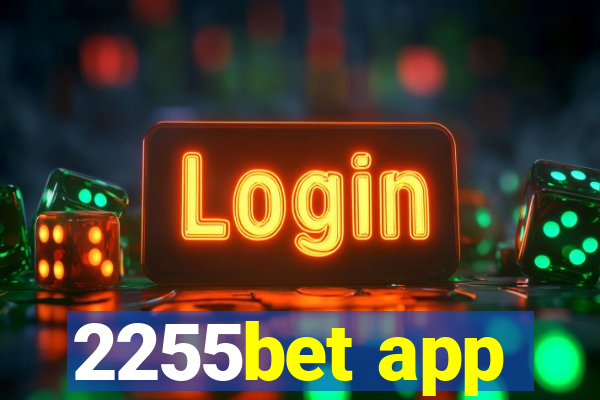 2255bet app