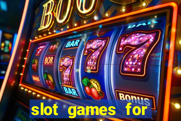 slot games for free no download