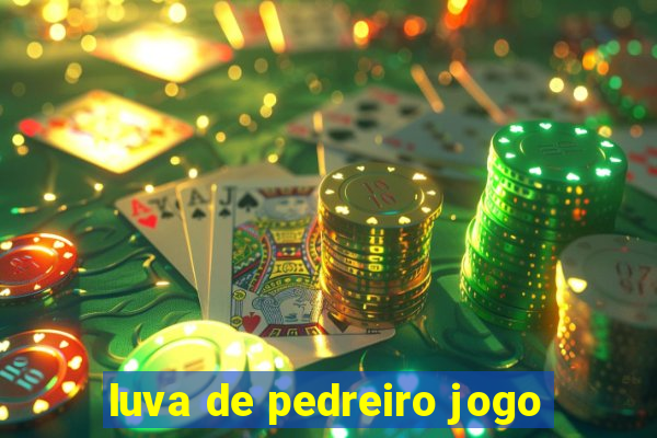 luva de pedreiro jogo