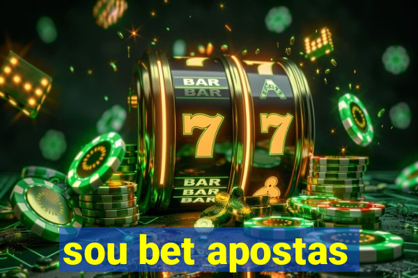 sou bet apostas