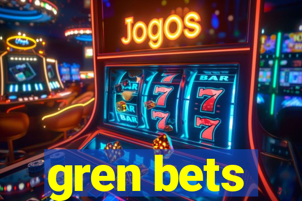 gren bets