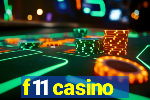 f11 casino