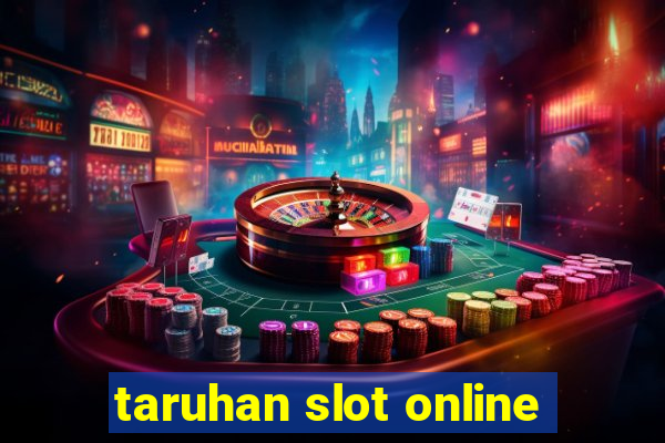 taruhan slot online