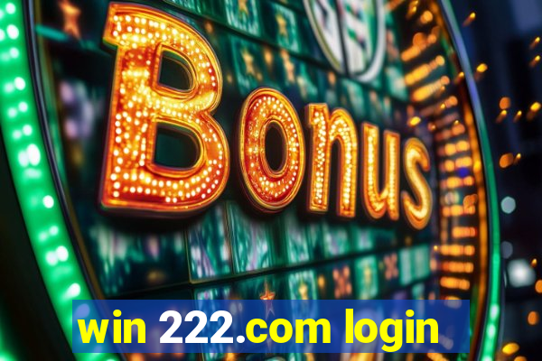 win 222.com login